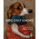 Dog Only Knows By Alison Friend (Hardback)