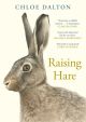 RAISING HARE (HB) The Wainwright Prize for Nature Writing Winner 
