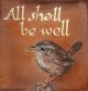 Wren – All shall be  well by Sam Cannon