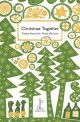 Christmas Together:
Twelve Poems for Those We Love
Various Authors
