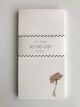 IN BLOOM - TO DO LIST BY LAURA STODDART