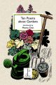 Ten Poems about Gardens Various Authors, Introduction by Monty Don By Candlestick Press 